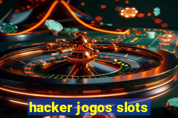 hacker jogos slots